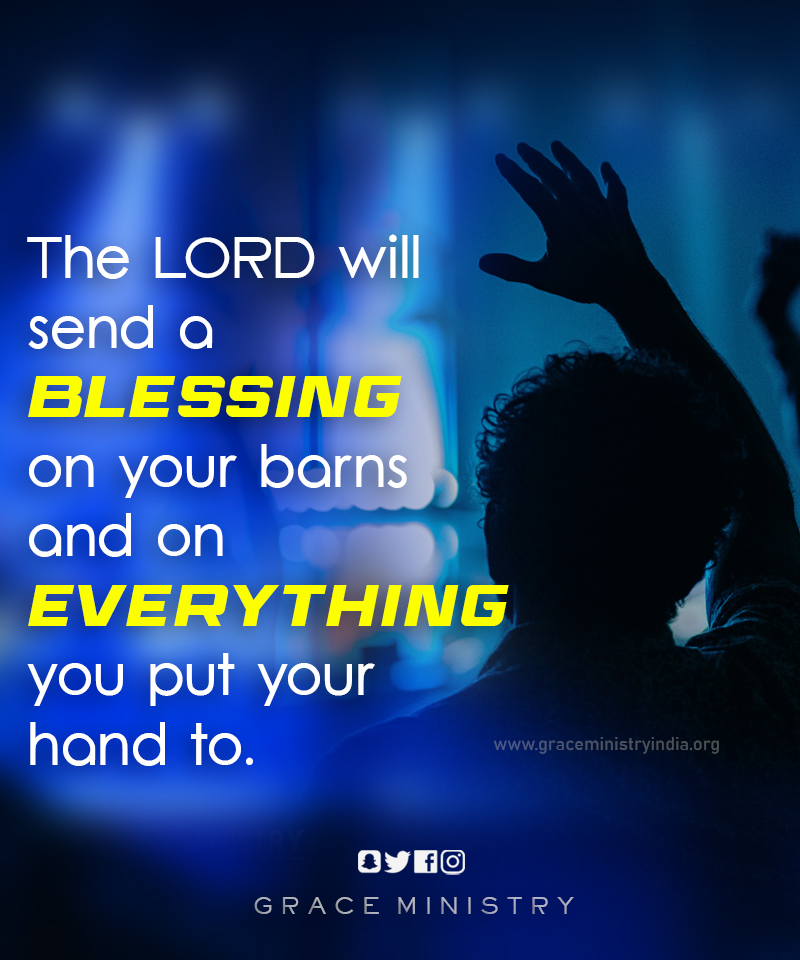 April Promise Message 2022 by Grace Ministry is from Deuteronomy 28:8 The LORD will send a blessing on your barns and on everything you put your hand to. The LORD your God will bless you in the land he is giving you.